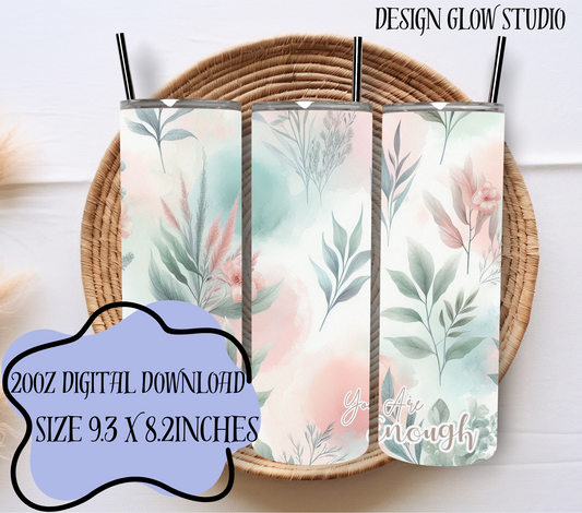 #53 - 20oz Digital Download - You are enough